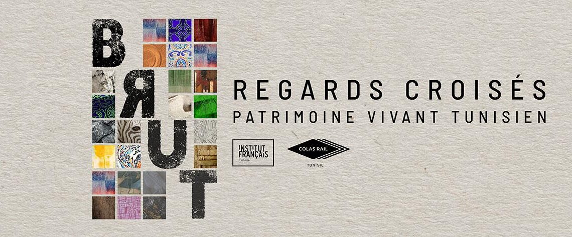 BRUT – Regards croisés Du 22 mai au 5 juin à l’Institut français de Tunisie