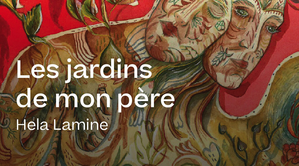 Exposition personnelle de l’artiste Hela LamineLes jardins de mon père