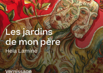 Exposition personnelle de l’artiste Hela LamineLes jardins de mon père