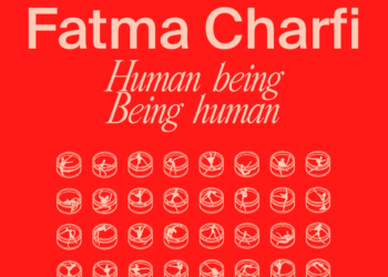 Fatma Charfi : Human being-Being human